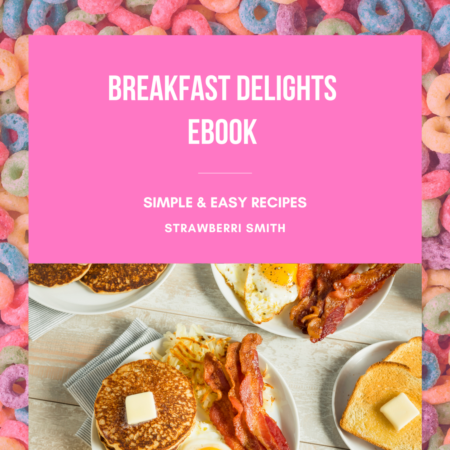 Breakfast Delights Ebook- July 2024