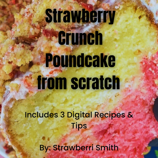 Strawberry Crunch Poundcake Recipe (from scratch)